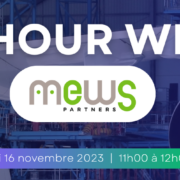 collaboration client fournisseur_webinar One Hour With Mews Partners