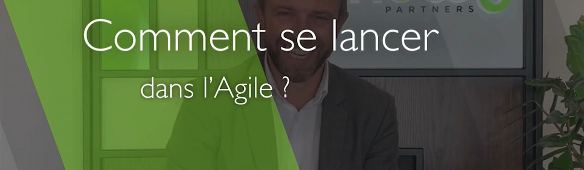 comment se lancer dans l'Agile_vidéo intro